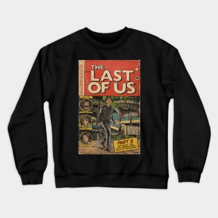 The Last of Us 2 - Channel 13 fan art comic cover Crewneck Sweatshirt